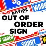 Out Of Order Sign