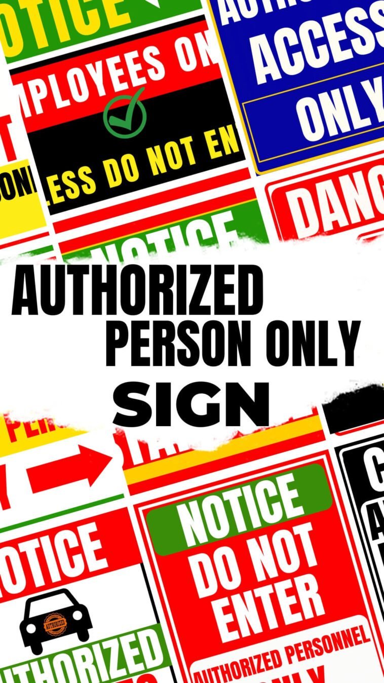 Authorized Person Only Sign