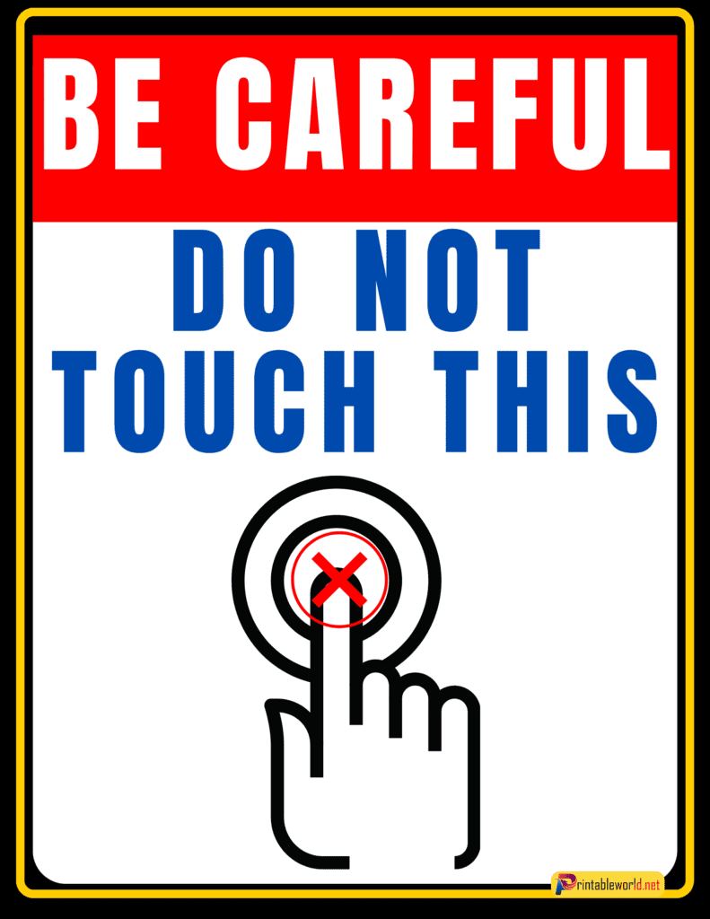 10+ Printable Do Not Touch Sign - Printable World