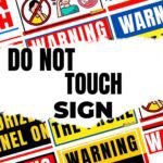 Do not touch Signs
