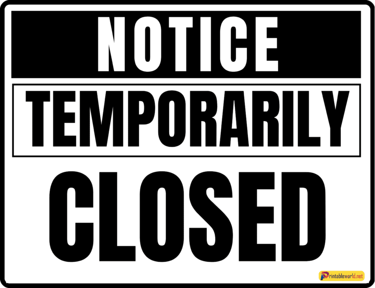 10+ Temporarily Closed Sign- Printable World