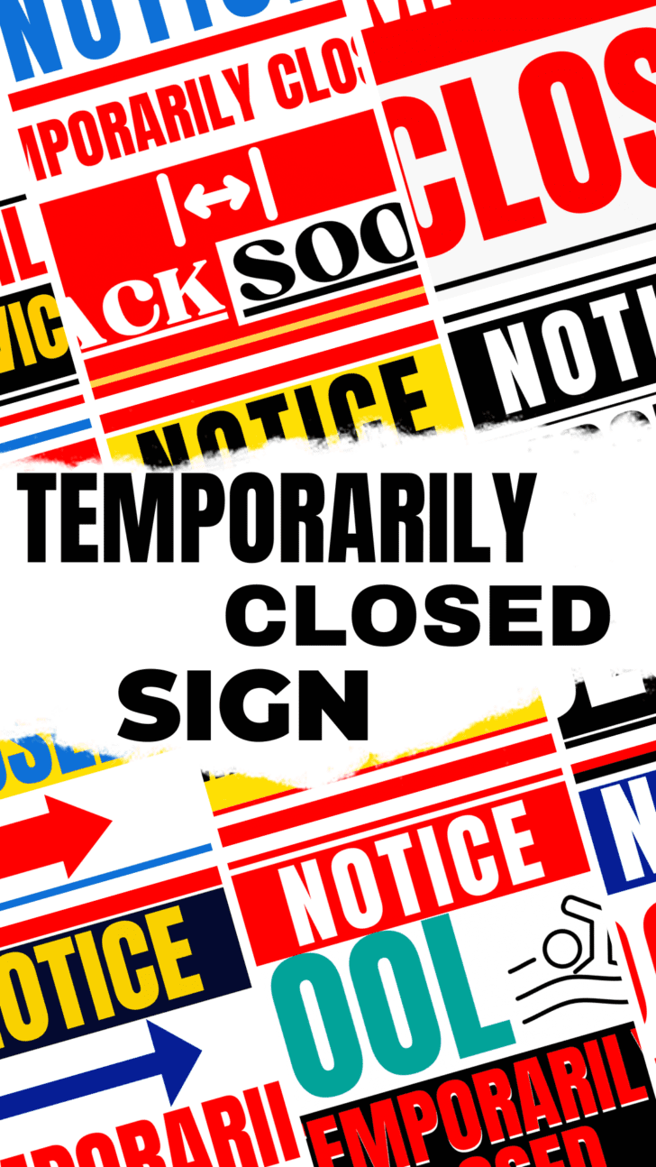 10+ Temporarily Closed Sign- Printable World